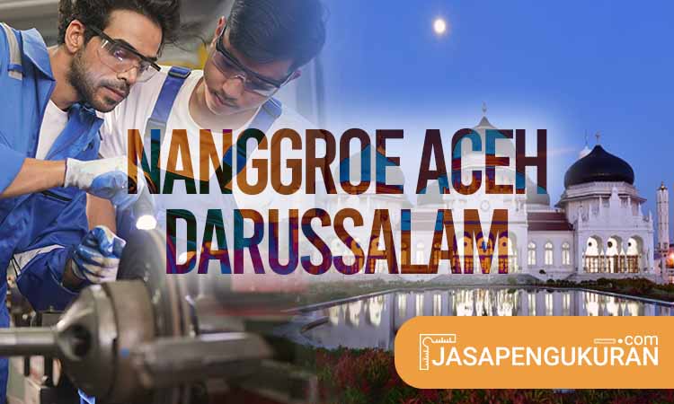 Jasa Kalibrasi Nanggroe Aceh Darussalam